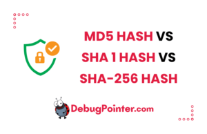 MD5 Vs SHA1 Vs SHA-256 - A Detailed Comparison With Examples